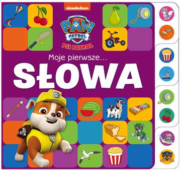 Moje pierwsze… Słowa. Psi Patrol