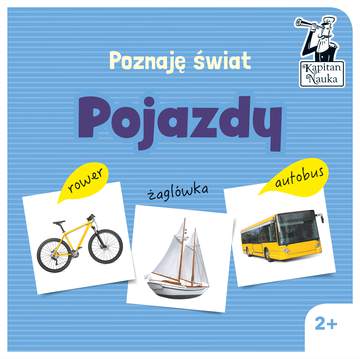 Pojazdy poznaję świat Kapitan Nauka
