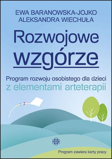 Rozwojowe wzgórze Program rozwoju osobistego dla dzieci z elementami arteterapii