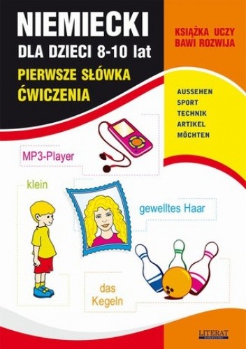 Niemiecki dla dzieci 8-10 lat. Pierwsze słówka. Ćwiczenia