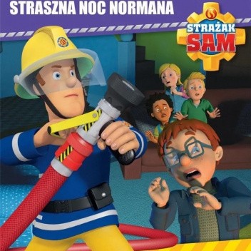 Strażak Sam. Straszna noc Normana