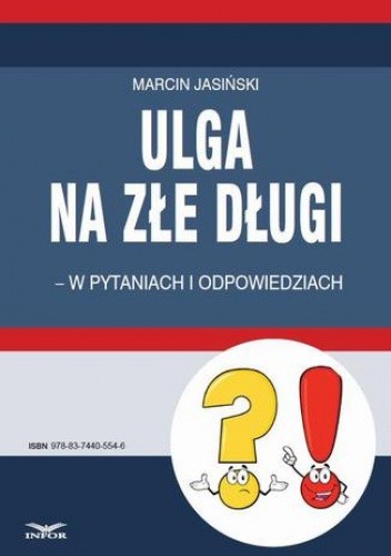Ulga na złe długi - w pytaniach i odpowiedziach