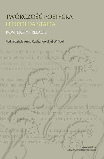 Twórczość poetycka Leopolda Staffa. Konteksty i relacje