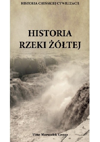Historia Rzeki Żółtej