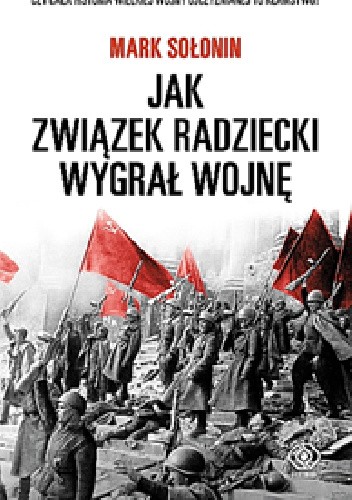 Jak Związek Radziecki wygrał wojnę