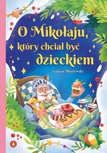 Okładka: O Mikołaju, który chciał być dzieckiem