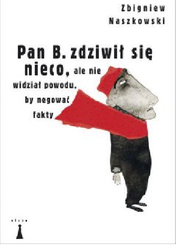 Pan B. zdziwił się nieco, ale nie widział powodu, by negować fakty