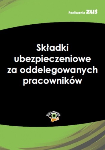 Składki ubezpieczeniowe za oddelegowanych pracowników