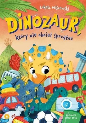 Okładka: Dinozaur, który nie chciał sprzątać