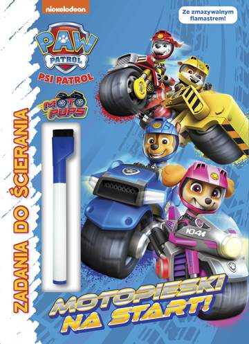 Motopieski na start! Zadania do ścierania. Psi Patrol