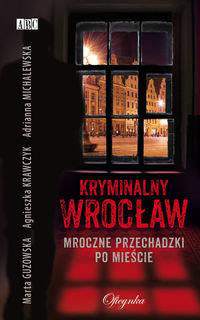 Mroczne przechadzki po mieście kryminalny wrocław