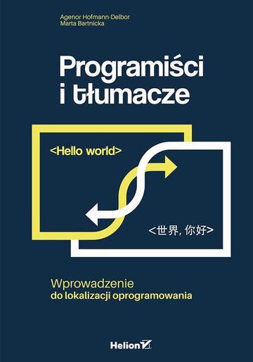 Programiści i tłumacze wprowadzenie do lokalizacji oprogramowania