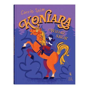 Koniara. Wielki skok. Koniara