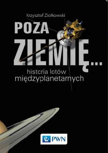 Poza Ziemię ... Historia lotów międzyplanetarnych