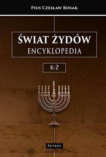Świat Żydów. Encyklopedia. Tom 2