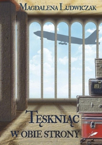 Tęskniąc w obie strony