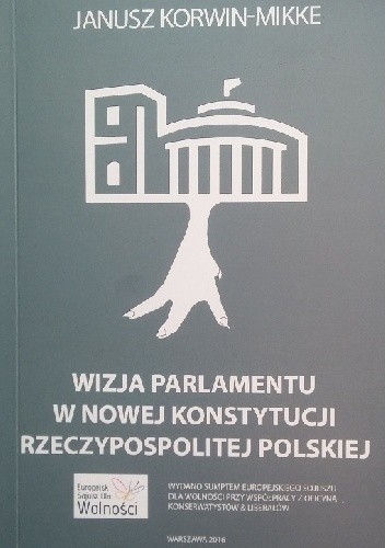 Wizja Parlamentu w nowej Konstytucji Rzeczypospolitej Polskiej