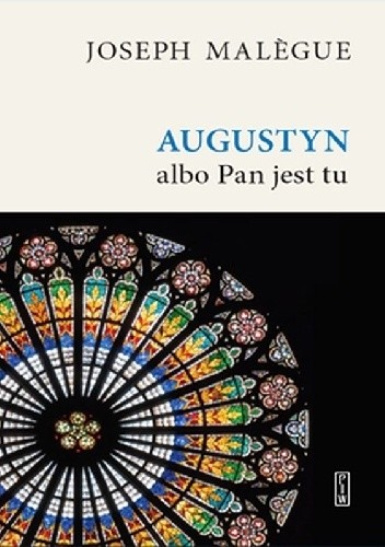 Augustyn albo Pan jest tu