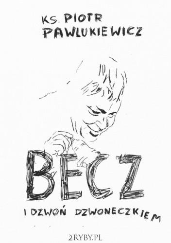 Becz i dzwoń dzwoneczkiem