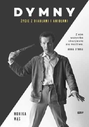 Dymny. Życie z diabłami i aniołami