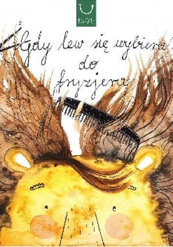 Gdy lew się wybiera do fryzjera