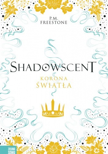 Korona światła. Shadowscent
