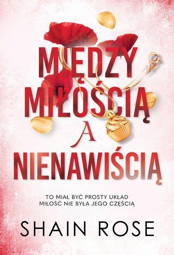 Między miłością a nienawiścią. Miliarderzy z klanu Hardych. Tom 2
