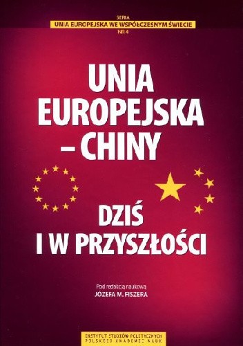 Unia Europejska ? Chiny w XXI wieku