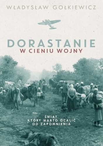 Dorastanie w cieniu wojny