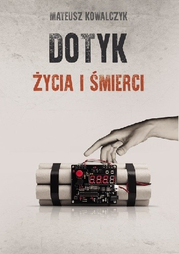Dotyk życia i śmierci