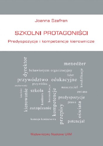 Szkolni protagoniści. Predyspozycje i kompetencje kierownicze