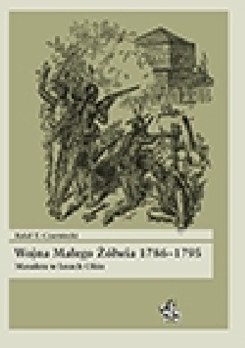 Wojna Małego Żółwia 1786?1795. Masakra w lasach Ohio
