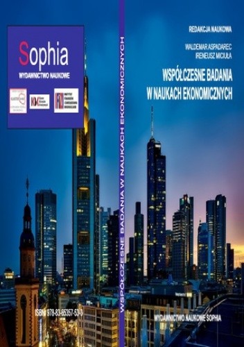 Współczesne badania w naukach ekonomicznych (red.) Waldemar Aspadarec, Ireneusz Miciuła