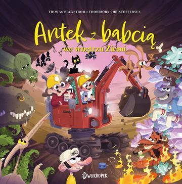 Antek z babcią we wnętrzu Ziemi. Antek i babcia. Tom 4