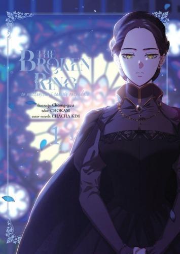 Broken ring. To małżeństwo i tak się rozpadnie. Tom 1