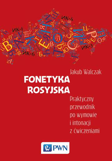 Fonetyka rosyjska praktyczny przewodnik po wymowie i intonacji z ćwiczeniami