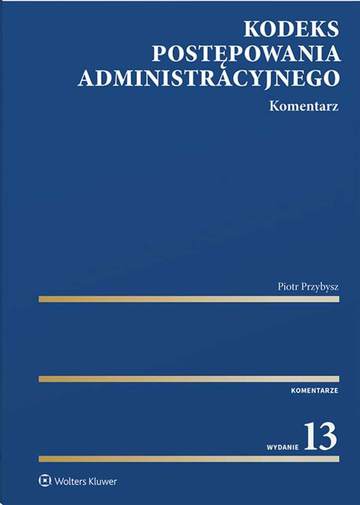 Kodeks postępowania administracyjnego. Komentarz