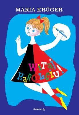 Witaj karolciu wyd. 2017