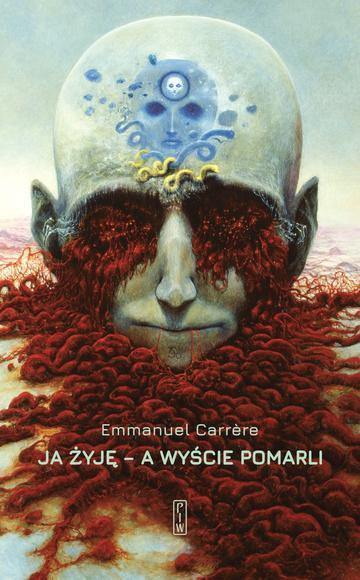 Okładka: Ja żyję - a wyście pomarli