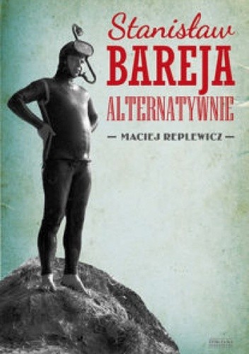 Stanisław Bareja alternatywnie