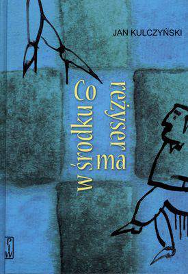 Co reżyser ma w środku