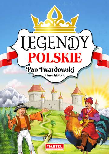 Pan Twardowski i inne historie legendy polskie