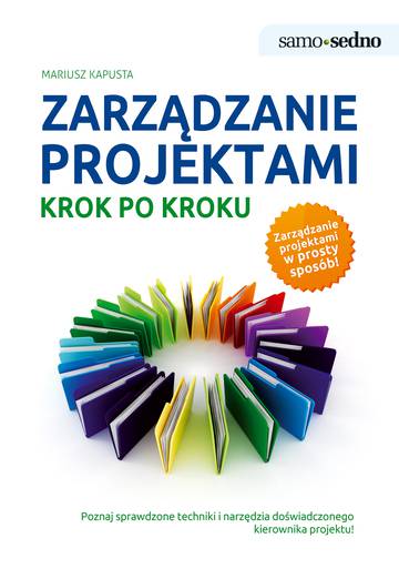 Zarządzanie projektami. Krok po kroku wyd. 2