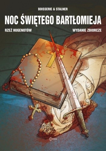 Noc Świętego Bartłomieja (Rzeź Hugenotów) - Wydanie Zbiorcze