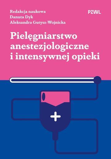 Pielęgniarstwo anestezjologiczne i intensywnej opieki