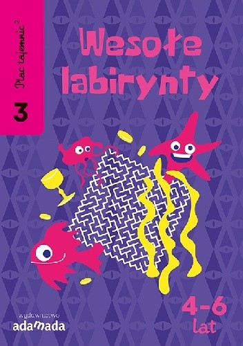 Plac Tajemnic 2. Wesołe labirynty 3. 4-6 lat