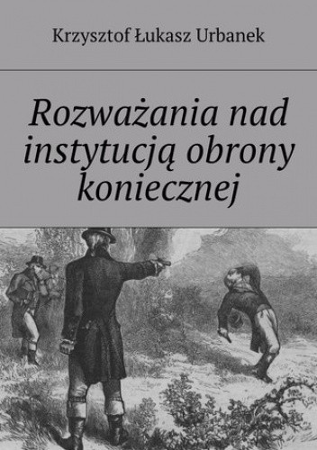 Rozważania nad instytucją obrony koniecznej