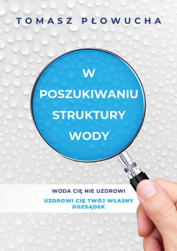 W poszukiwaniu struktury wody