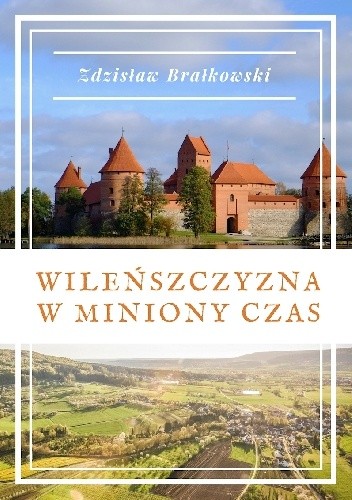Wileńszczyzna w miniony czas
