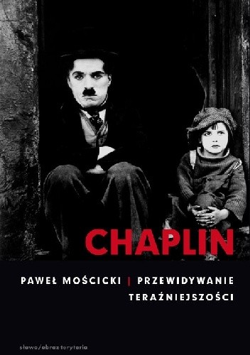 Chaplin. Przewidywanie teraźniejszości